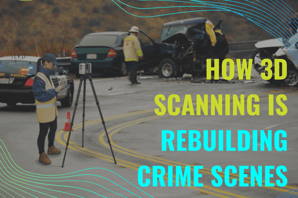 How 3D Scanning Is Rebuilding Crime Scenes - Datum Tech Solutions