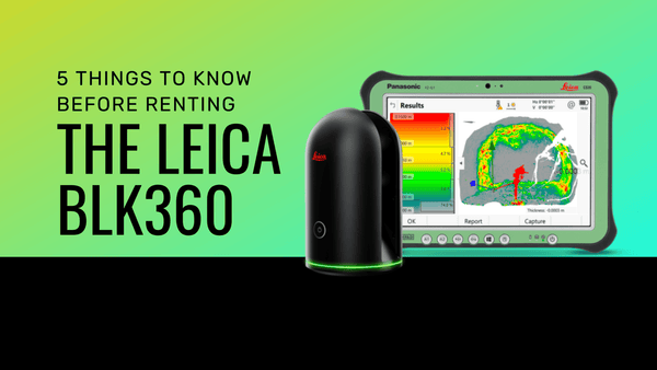 5 Things To Know Before You Rent A Leica BLK360 - Datum Tech Solutions