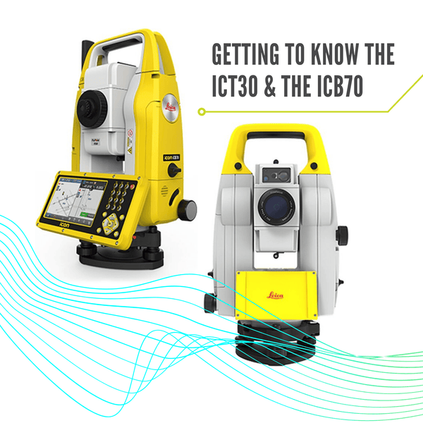 Surveying Tools that Optimize Project Production: Taking a Look at the iCON iCB70 and iCON iCT30 - Datum Tech Solutions