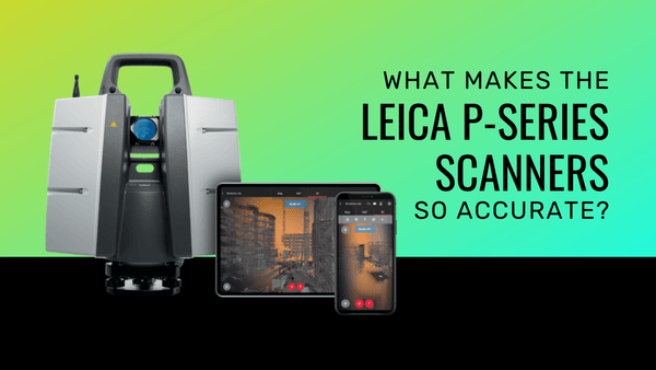 What Makes A Leica ScanStation So Accurate? - Datum Tech Solutions